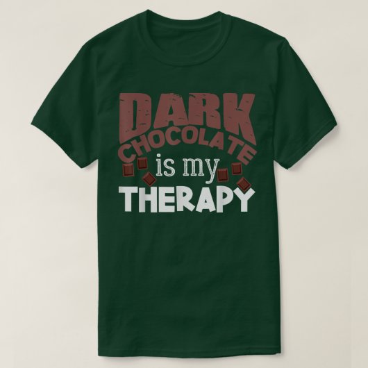 Cocoa Saying Joke Dessert Baking Dark Chocolate  9 T-shirt (Design voorkant)