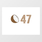 Coconut Tree Campaign Slogan 47 Kamala Verklaring  Raamsticker (Vel)