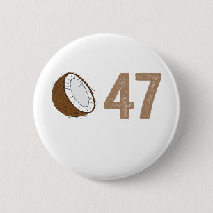 Coconut Tree Campaign Slogan 47 Kamala Verklaring  Ronde Button 5,7 Cm