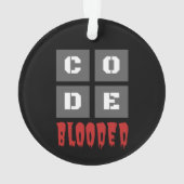 CODE Blooded Coded Computer Programmer Funny Ornament (achterkant)