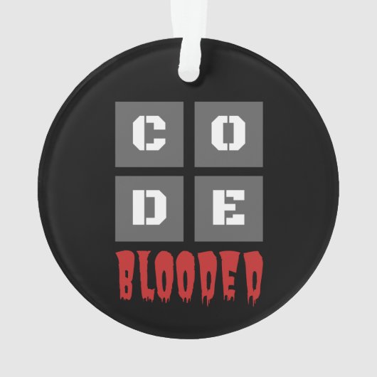 CODE Blooded Coded Computer Programmer Funny Ornament (achterkant)