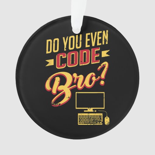 Code Bro Funny Software Engineer Ornament (voorkant)