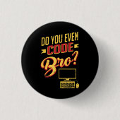 Code Bro Funny Software Engineer Ronde Button 3,2 Cm (Voorkant)