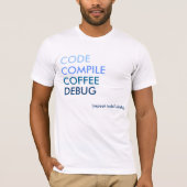 Code Compile Coffee Debug T-shirt (Voorkant)