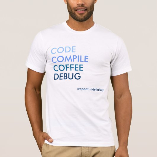 Code Compile Coffee Debug T-shirt (Voorkant)