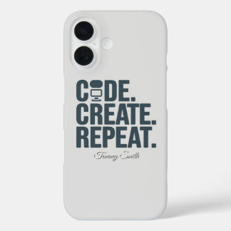 Code. Creëer. Herhaal. - Inspirerende technologie iPhone 16 Hoesje