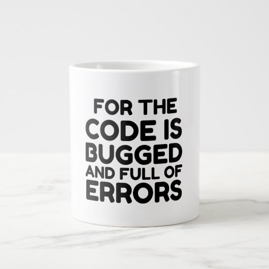 CODE IS VOL Bugs EN VOL FOUTEN Grote Koffiekop (Voorkant)