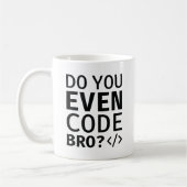 Code je zelfs Bro Koffiemok (Links)