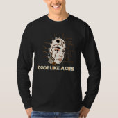 Code Like A Girl I Programmer  Hacker Code T-shirt (Voorkant)