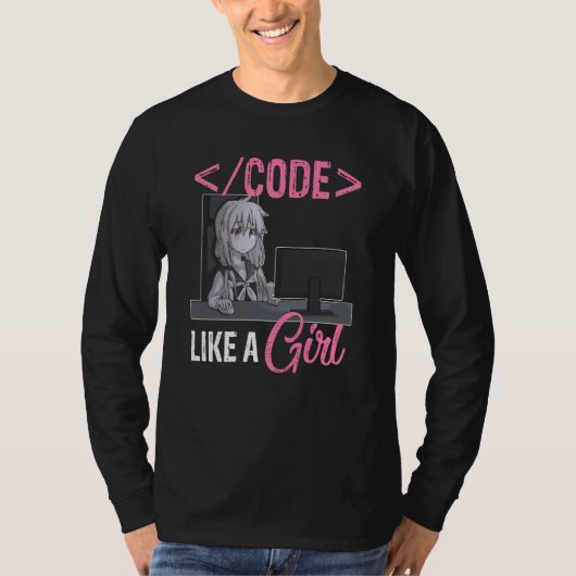 Code Like A Girl Software Developer Coding Program T-shirt (Voorkant)