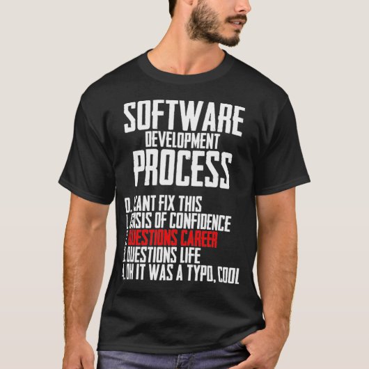 Code Software Development Process Programming Nerd T-shirt (Voorkant)