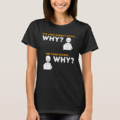 Code Werkt Waarom Computerwetenschappen Programmeu T-shirt (Voorkant)
