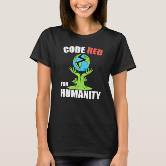 Code Zeer Rood Voor Humaniteit Klimaat T-shirt (Voorkant)