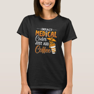 Codeassistent-programmeur Medische codeer gewoon t T-shirt