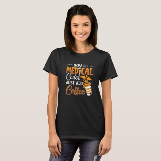 Codeassistent-programmeur Medische codeer gewoon t T-shirt (Voorkant volledig)