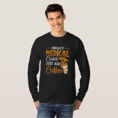 Codeassistent-programmeur Medische codeer gewoon t T-shirt (Voorkant volledig)