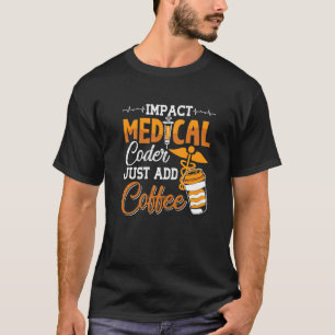Codeassistent-programmeur Medische codeer gewoon t T-shirt