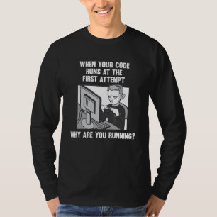 Coder Programmer Funny Software Developer and Nerd T-shirt