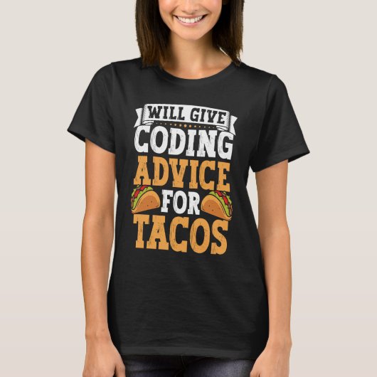 Coder  Taco  Coding Mexican Food for Programmer  3 T-shirt (Voorkant)