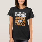 Coder Taco Coding Mexican Food for Programmer 4 T-shirt (Voorkant)