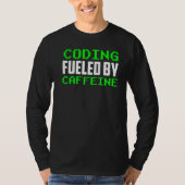 Codering gevoed door cafeïne Gezegden Coder Code P T-shirt (Voorkant)