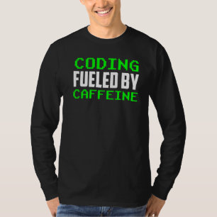 Codering gevoed door cafeïne Gezegden Coder Code P T-shirt
