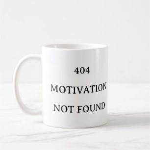 Codering Gift Mok – 404 Motivatie niet gevonden Mo