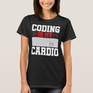 Codering is mijn ontwikkelaar van de Cardio Progra T-shirt