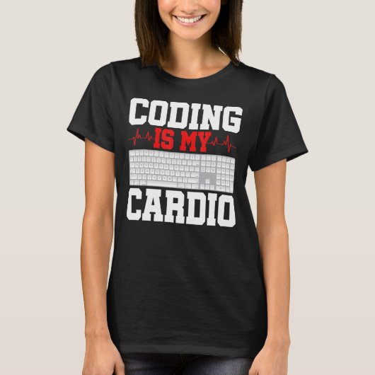 Codering is mijn ontwikkelaar van de Cardio Progra T-shirt (Voorkant)