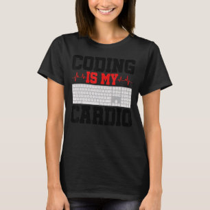 Codering is mijn ontwikkelaar van de Cardio Progra T-shirt