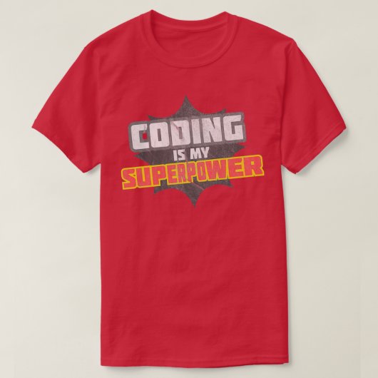 Codering is mijn Superpower T-shirt (Design voorkant)