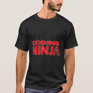 Codering Ninja programmeur Geek T-shirt