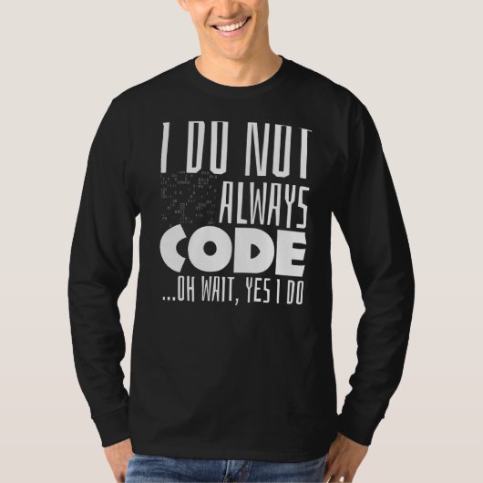 Coderingscode Gezegde programmeercode Joke Pun Com T-shirt (Voorkant)