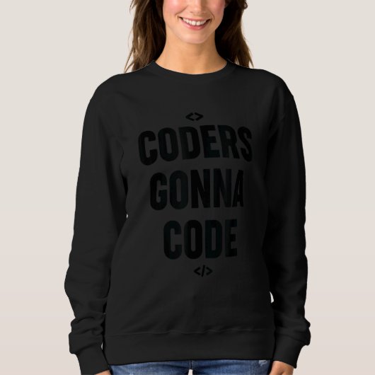 Coders gaan programmeren software ingenieur trui (Voorkant)