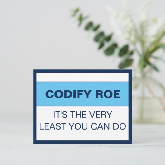 Codify Roe is het minste dat je het Congres kunt d Briefkaart (Staand voorkant)