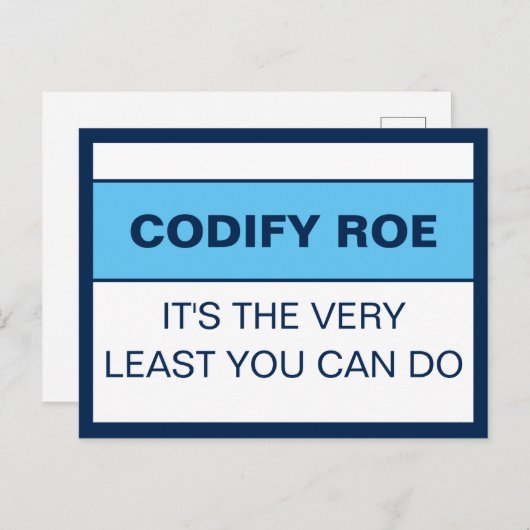 Codify Roe is het minste dat je het Congres kunt d Briefkaart (Voorkant / Achterkant)