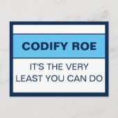 Codify Roe is het minste dat je het Congres kunt d Briefkaart (Voorkant)
