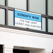 Codify Roe is het minste dat je het Congres kunt d Spandoek (Buitenkant Gebouw)