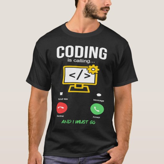 Coding Is Calling Software Developer Coder Program T-shirt (Voorkant)