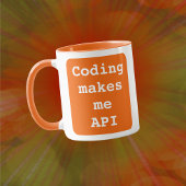 "Coding maakt me API" Funny (Oranje achtergrond) Mok