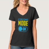 Coding Mode On Sayings Programmer Code Coder T-shirt (Voorkant)
