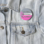 Coeosexual Pride - "How Dare you Assurance" - LGBT Ronde Button 5,7 Cm (In situ)