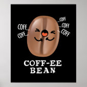 Coff-ee Funny Coughing Coffee Bean Pun Dark BG Poster (Voorkant)