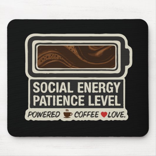 Coffe Aangedreven Sociale Batterij | Grappig Energ Muismat (Voorkant)