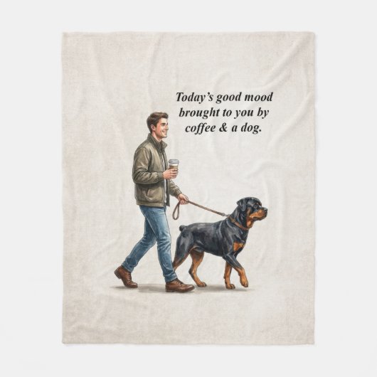 Coffee & a Rottweiler Make Today Better Fleece Deken (Voorkant)