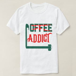 Coffee Addcit T-shirt