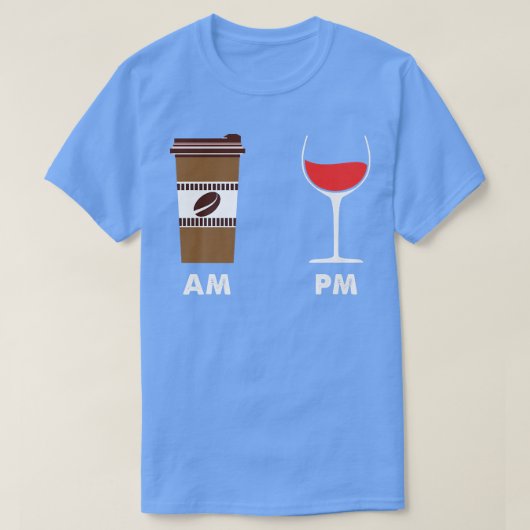 Coffee Am Wine PM T-shirt (Design voorkant)
