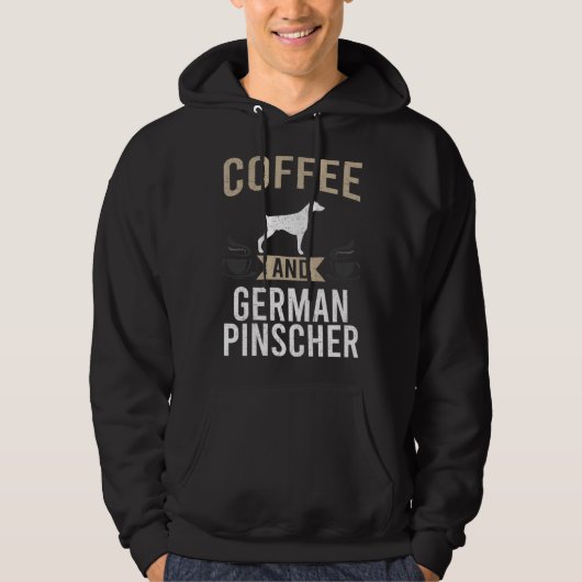 Coffee and German Pinscher Dog Hoodie (Voorkant)