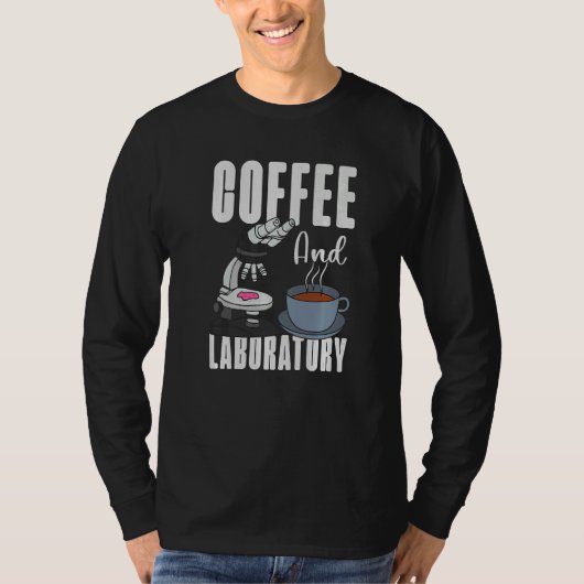 Coffee And Laboratory Technologist Technician Lab  T-shirt (Voorkant)