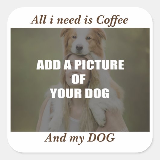 Coffee and my Dog Throw Pillow Vierkante Sticker (Voorkant)